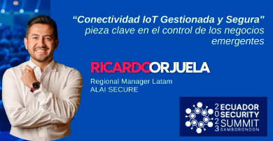 Alai Secure Ecuador elige el Congreso Samborondón Security Summit 2023 para hacer su presentación oficial en el país